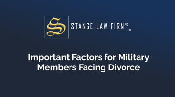 Important Factors for Military Members Facing Divorce