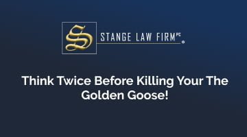 Think Twice Before Killing Your The Golden Goose!